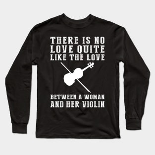 Strings of Love: Celebrate the Unbreakable Bond Between a Man and His Violin! Long Sleeve T-Shirt